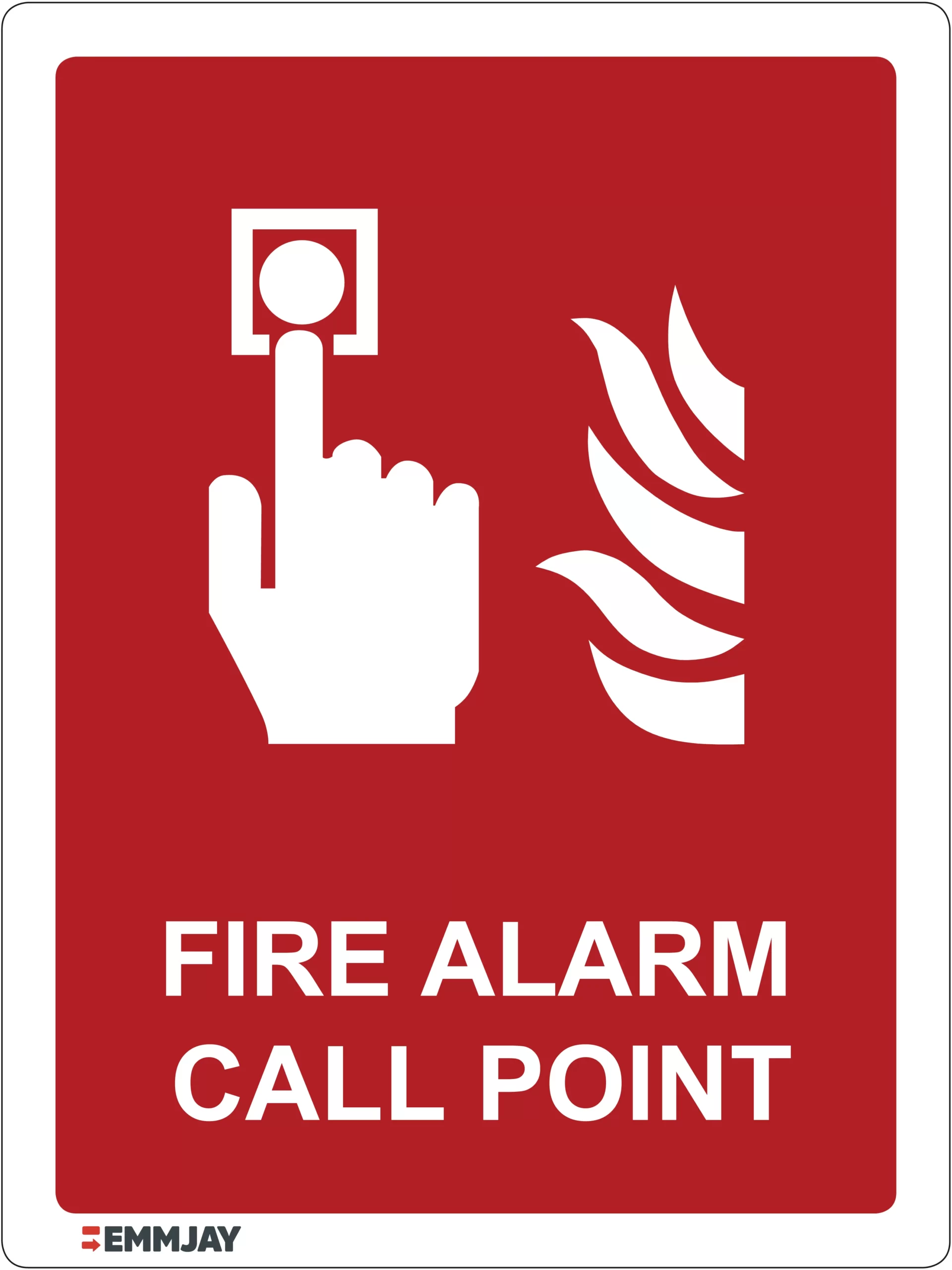 Workplace Safety Signs - Emmjay - Fire Alarm Call Point Sign