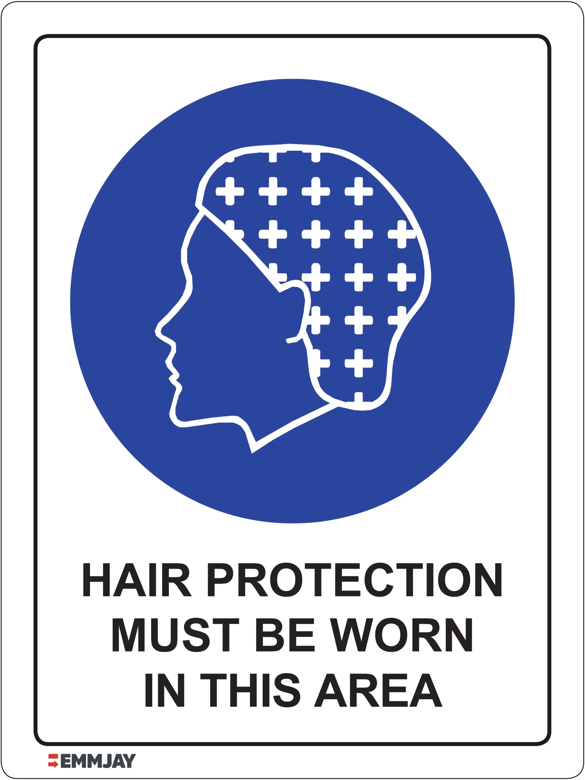 Workplace Safety Signs - Emmjay - Hair Protection Must be Worn in this Area Sign