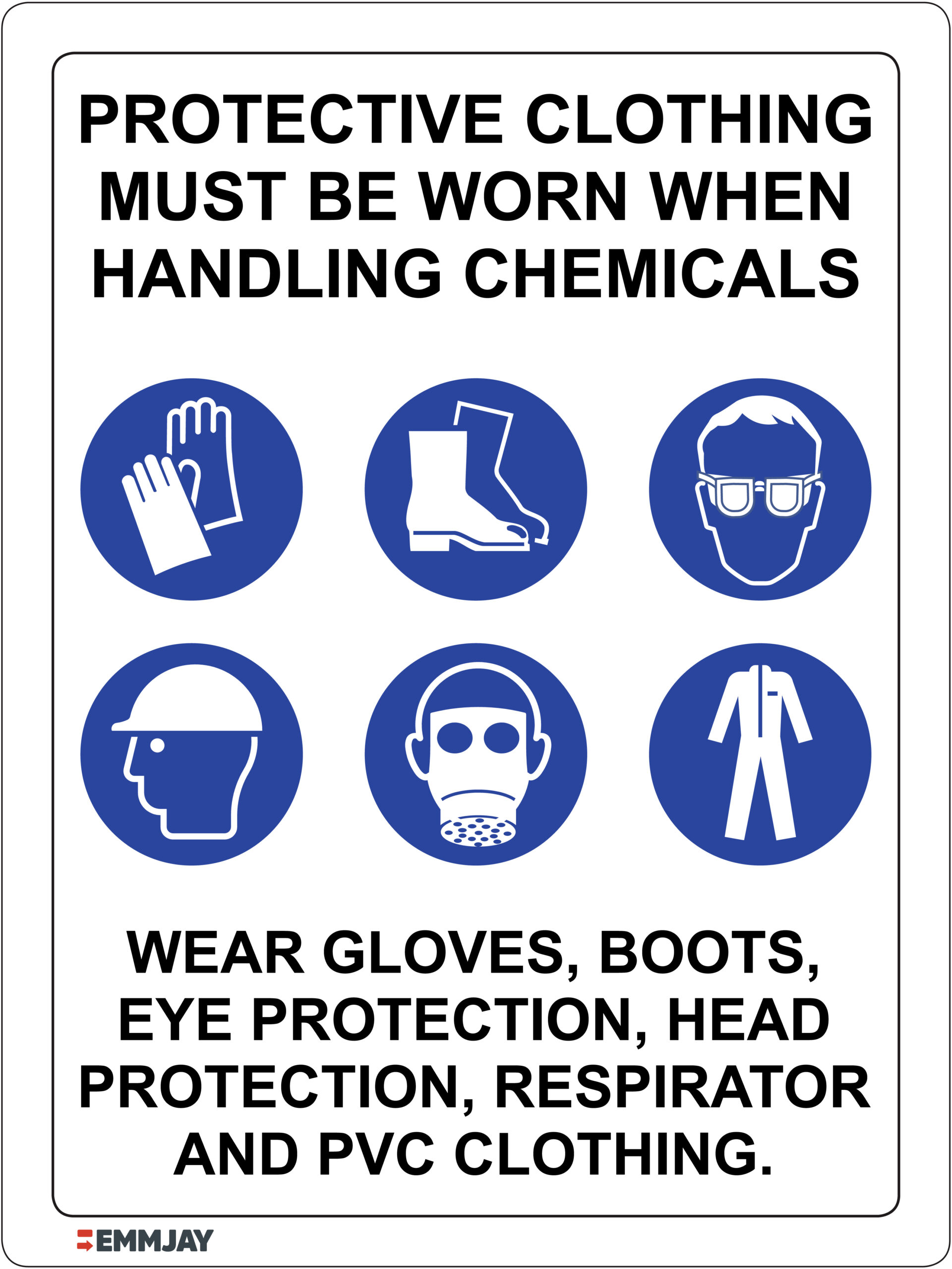 Workpalce Safety Signs - Emmjay - Protective Clothing Must be Worn When Handling Chemicals Sign